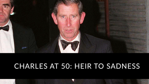Charles at 50: Heir to Sadness