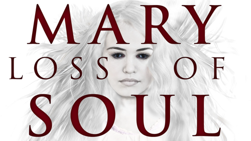 Mary Loss of Soul