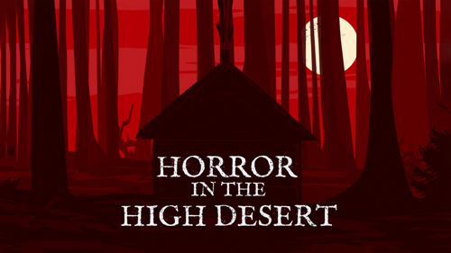 Horror in the High Desert