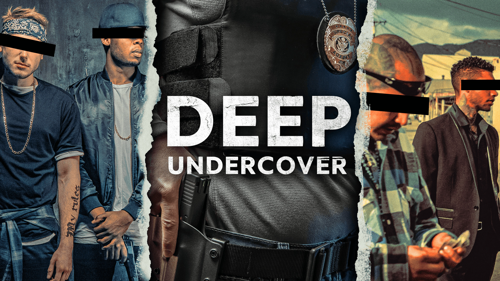 Deep Undercover
