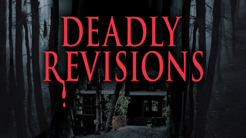 Deadly Revisions