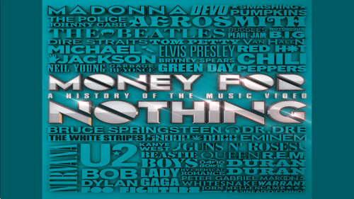 Money for Nothing: The History of the Music Video