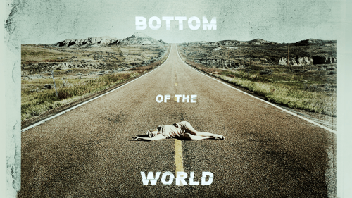 Bottom of The World