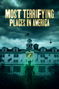 Most Terrifying Places in America