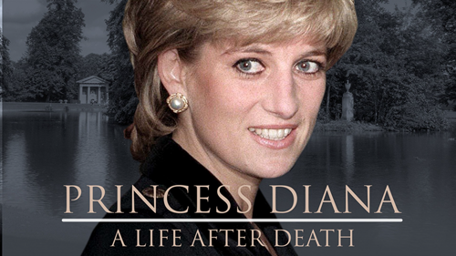Princess Diana: A Life After Death