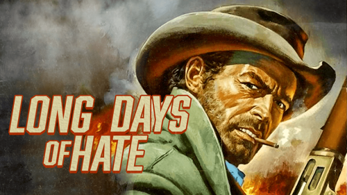 Long Days Of Hate