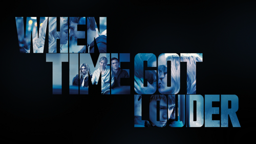 When Time Got Louder