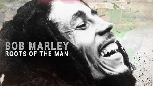 Bob Marley: Roots of the Man