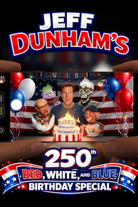 Jeff Dunham's 250th Red, White and Blue Birthday Special