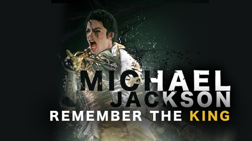 Michael Jackson: Remember the King