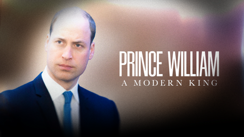 Prince William: A Modern King