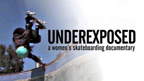 Underexposed: A Women's Skateboarding Documentary