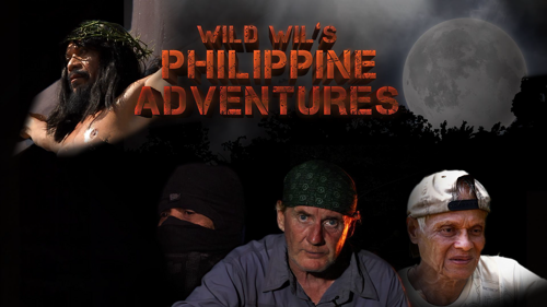 Wild Wil's Philippine Adventures