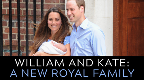 William and Kate: A New Royal Family