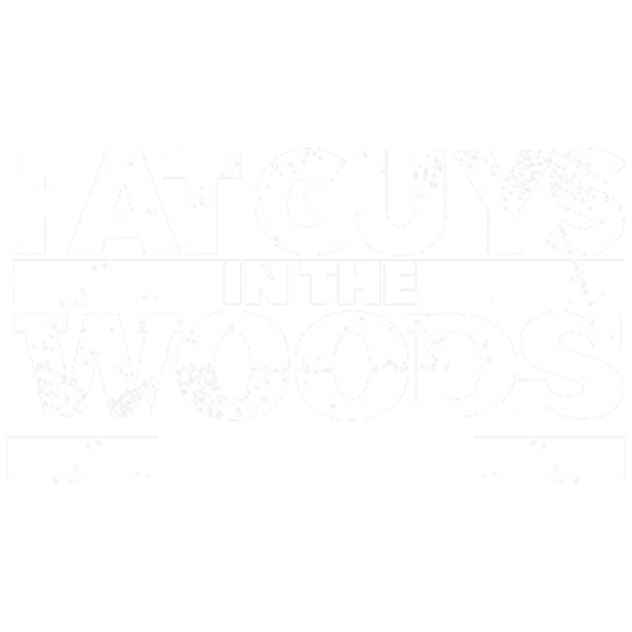 Fat Guys in the Woods | Local Now