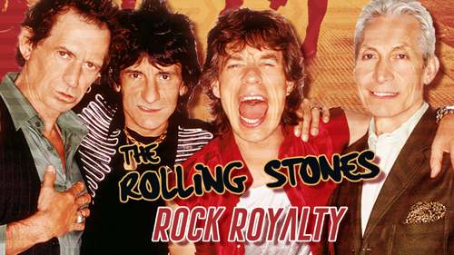 The Rolling Stones: Rock Royalty