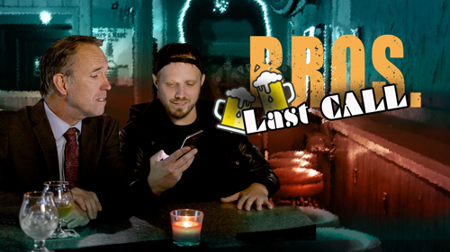 Bros. Last Call