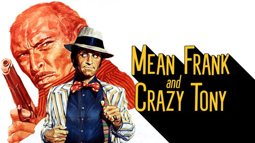 Mean Frank And Crazy Tony