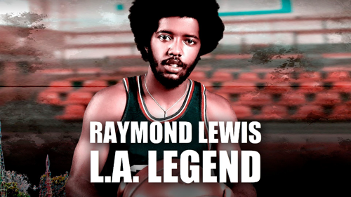 Raymond Lewis: L.A. Legend
