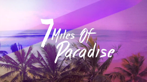 7 Miles of Paradise