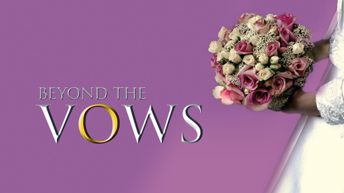 Beyond The Vows