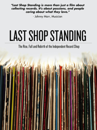 Last Shop Standing: The Rise, Fall And Rebirth Of The Independent Record Shop
