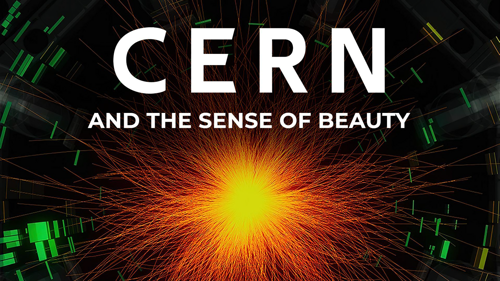 CERN & The Sense of Beauty