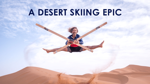 A Desert Skiing Epic
