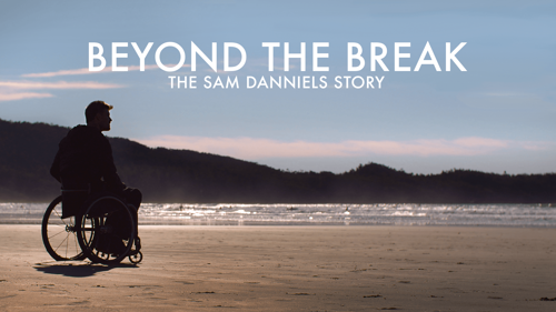 Beyond The Break: The Sam Danniels Story