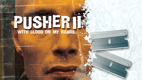 Pusher II: With Blood on my Hands