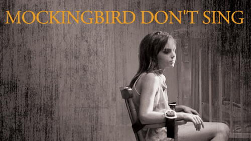 Mockingbird Don't Sing