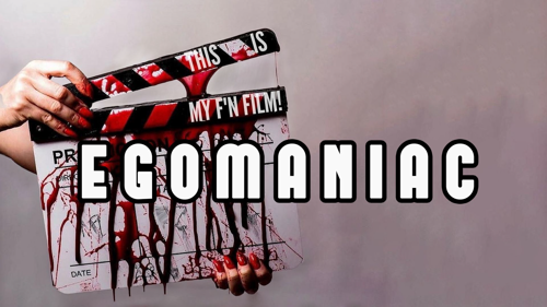 Egomaniac