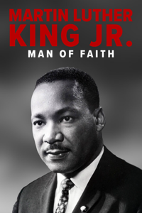 Martin Luther King Jr: Man Of Faith