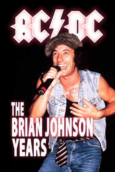 AC/DC: The Brian Johnson Years | Local Now
