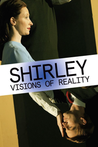 Shirley: Visions of Reality