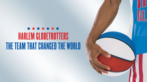 Harlem Globetrotters: Team That Changed the World