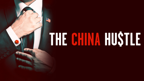 The China Hustle