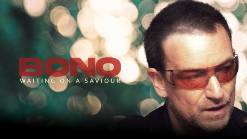 Bono: Waiting on a Saviour