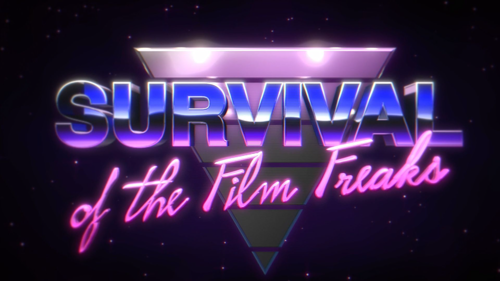 Survival of the Film Freaks