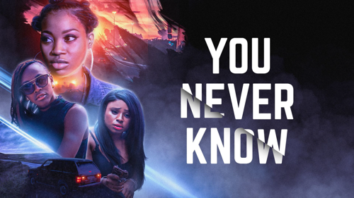 You Never Know