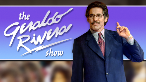 The Geraldo Rivera Show