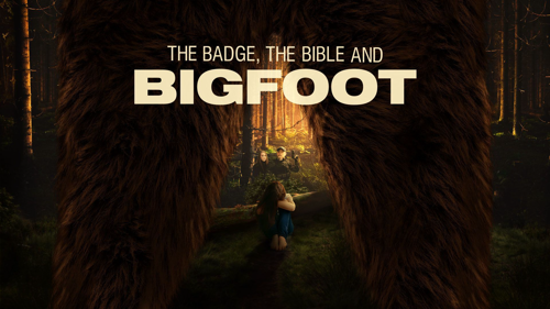 The Badge, The Bible and Bigfoot