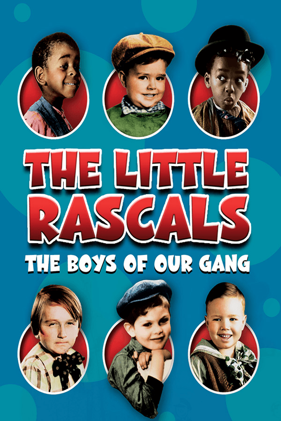 The Little Rascals: The Boys of Our Gang | Local Now