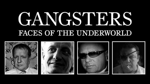 Gangsters: Faces of the Underworld