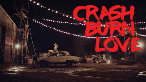 Crash Burn Love