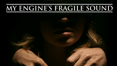 My Engine's Fragile Sound