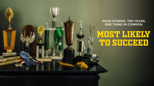 Most Likely To Succeed