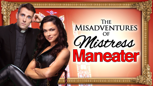 The Misadventures of Mistress Maneater