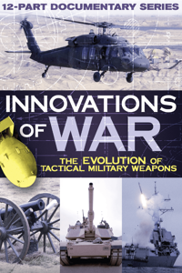 Innovations of War: The Evolution of Tactical Military Weapons