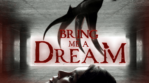 Bring Me a Dream